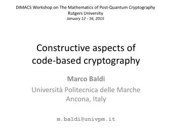 code-based cryptography  Marco Baldi  Universit Politecnica delle Marche  Ancona, Italy