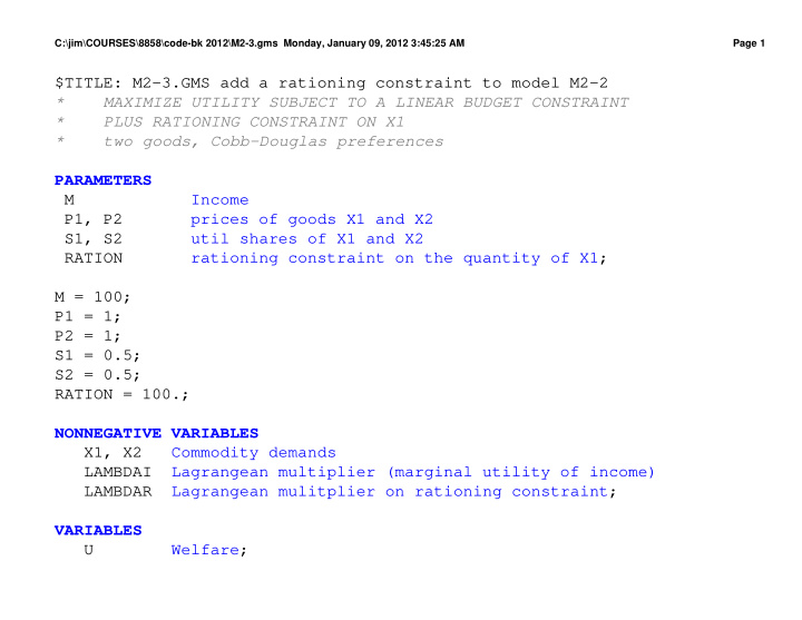 title m2 3 gms add a rationing constraint to model m2 2