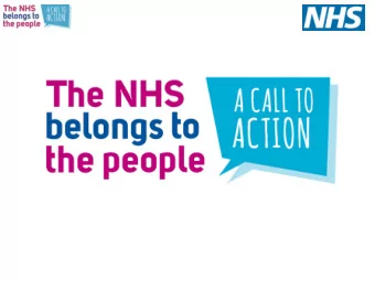 What are the national challenges? 65 years ago, the NHS began  Founded in 1948  Population