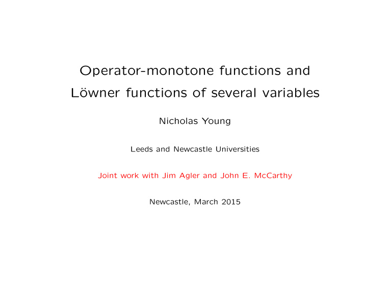 operator monotone functions and l owner functions of