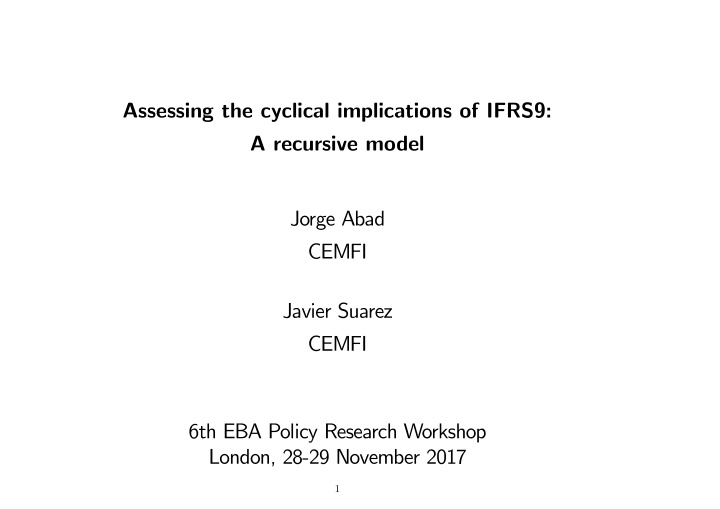 assessing the cyclical implications of ifrs9 a recursive