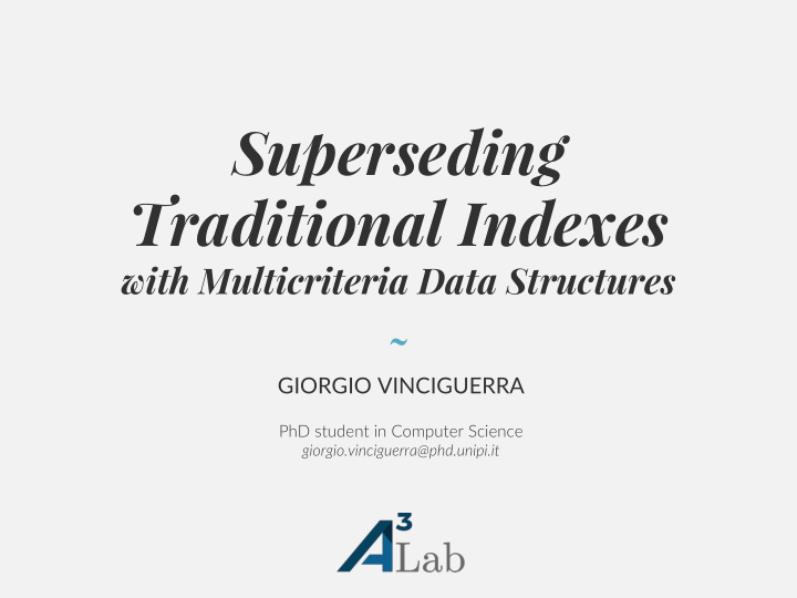 superseding traditional indexes