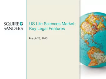 US Life Sciences Market:  Key Legal Features  March 26, 2013  US FDA Update  Karl M. Nobert