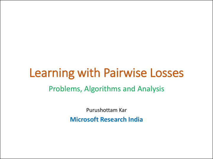 learning wit ith pairw rwis ise losses