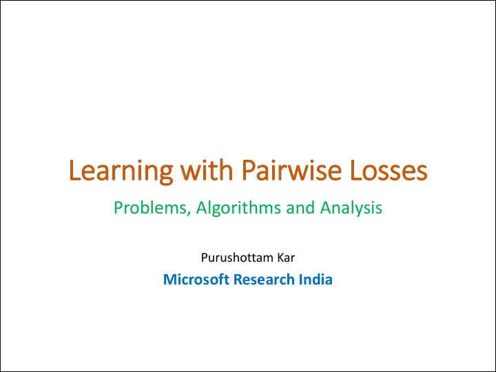learning wit ith pairw rwis ise losses