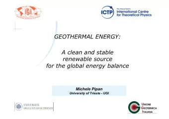 GEOTHERMAL ENERGY:  A clean and stable  renewable source  for the global energy balance  Michele