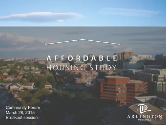 Community Forum  March 28, 2015  Breakout session  1  Supply  Proposed Rental Objective  Produce