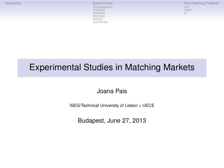 experimental studies in matching markets