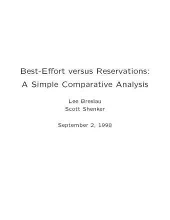Best-Eo  rt  versus  Reservations:  A  Simple  Compa  rative  Analysis  Lee  Breslau  Scott