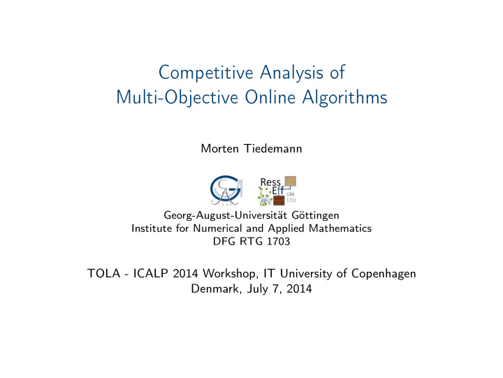 competitive analysis of multi objective online algorithms