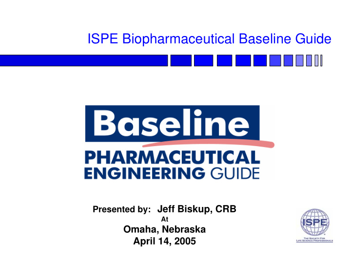 ispe biopharmaceutical baseline guide