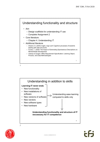 Understanding functionality and structure   Aim   Design scaffolds for understanding IT use