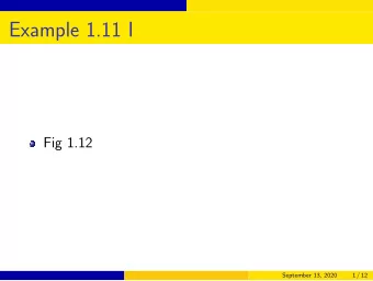 Example 1.11 I  Fig 1.12  September 13, 2020  1 / 12  Example 1.11 II  s  a  b q 1  a r 1  b  a  a