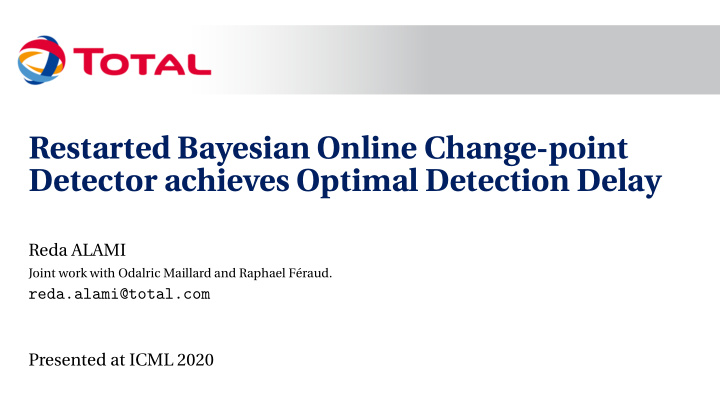 restarted bayesian online change point detector achieves