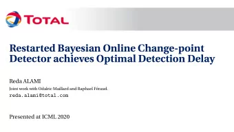 Restarted Bayesian Online Change-point  Detector achieves Optimal Detection Delay  Reda ALAMI