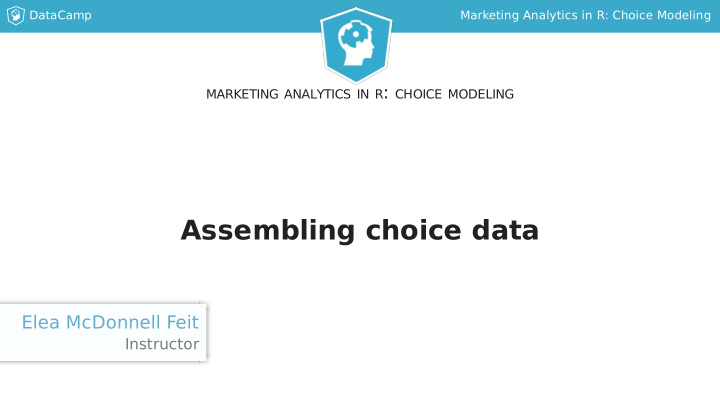 assembling choice data