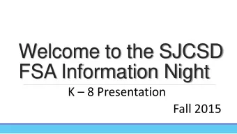 Welcome to the SJCSD  FSA Information Night K  8 Presentation  Fall 2015  Testing  Concerns  For