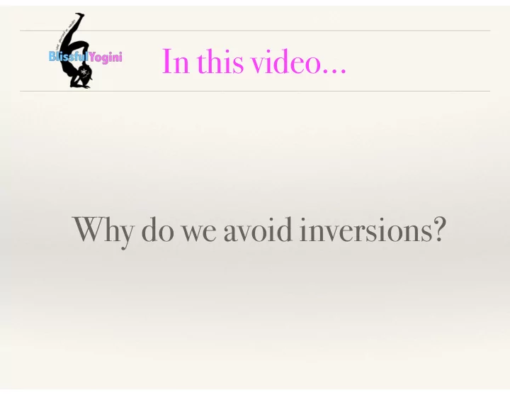 in this video why do we avoid inversions why do we avoid