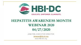 HEPATITIS AWARENESS MONTH  WEBINAR 2020  04/27/2020  JANE PAN, EXECUTIVE DIRECTOR