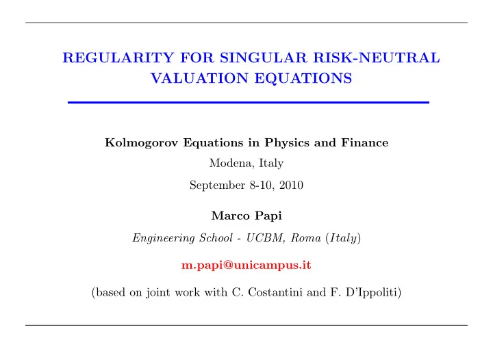 regularity for singular risk neutral valuation equations