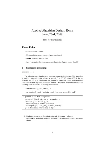 Applied Algorithm Design: Exam  June, 23rd, 2008  Prof. Pietro Michiardi  Exam Rules  Exam