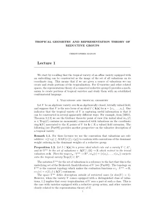Lecture 1  We start by recalling that the tropical variety of an affine variety equipped with  an