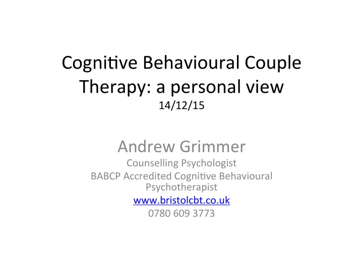 cogni amp ve behavioural couple therapy a personal view