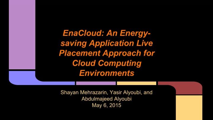 enacloud an energy saving application live placement