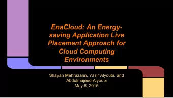EnaCloud: An Energy-  saving Application Live  Placement Approach for  Cloud Computing