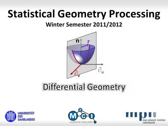 Statistical Geometry Processing  Winter Semester 2011/2012  n  r  u  v  Differential Geometry