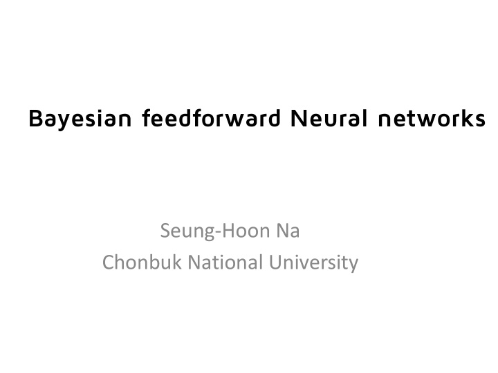 bayesian feedforward neural networks