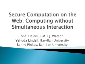 Benny Pinkas, Bar-Ilan University  Can el  elec  ecti  tions,  ons, auction  ions,  , statistic