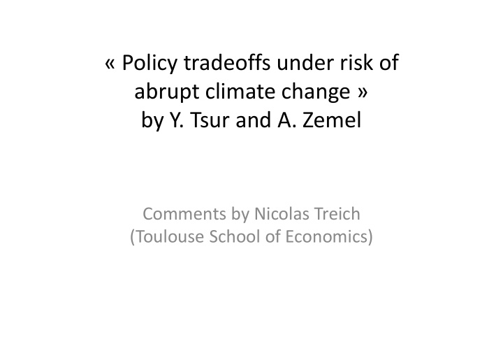 policy tradeoffs under risk of abrupt climate change by y