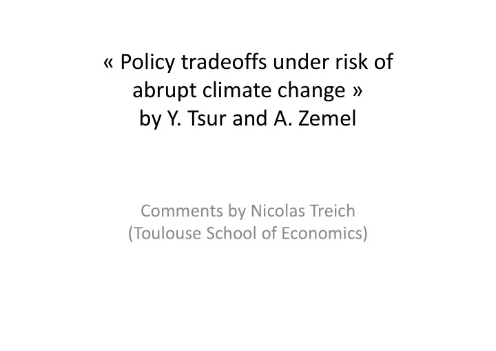 policy tradeoffs under risk of abrupt climate change by y