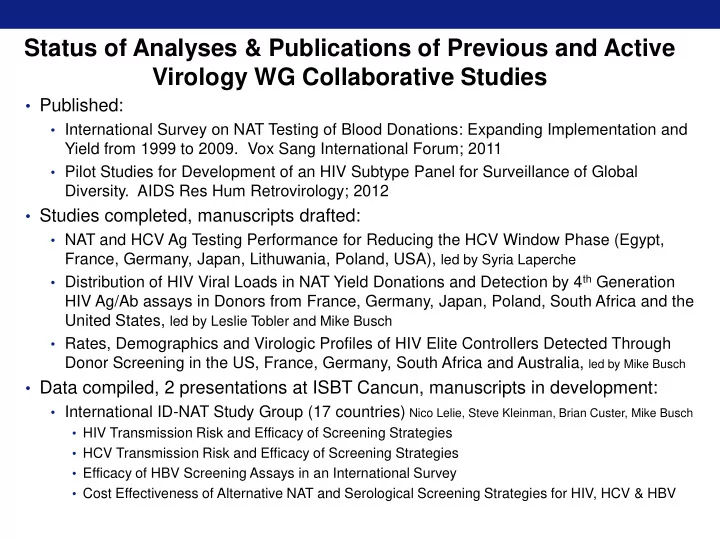 status of analyses amp publications of previous and