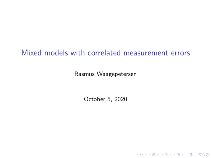 mixed models with correlated measurement errors