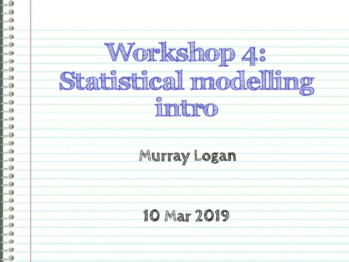 workshop 4 statistical modelling intro