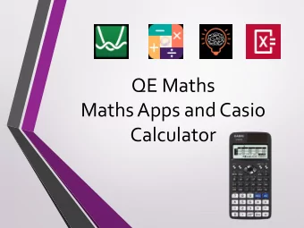 QE Maths  Maths Apps and Casio  Calculator  Welcome to this session on using  technology to enhance