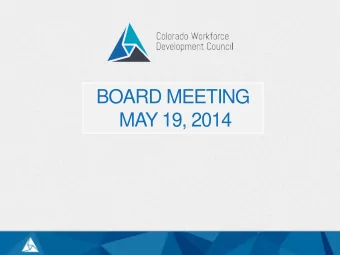 BOARD MEETING  MAY 19, 2014  FACILITATED DISCUSSION  Tackl  klin  ing Po  Pove  verty T  y