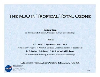 The MJO in Tropical Total Ozone  The MJO in Tropical Total Ozone  The MJO in Tropical Total Ozone