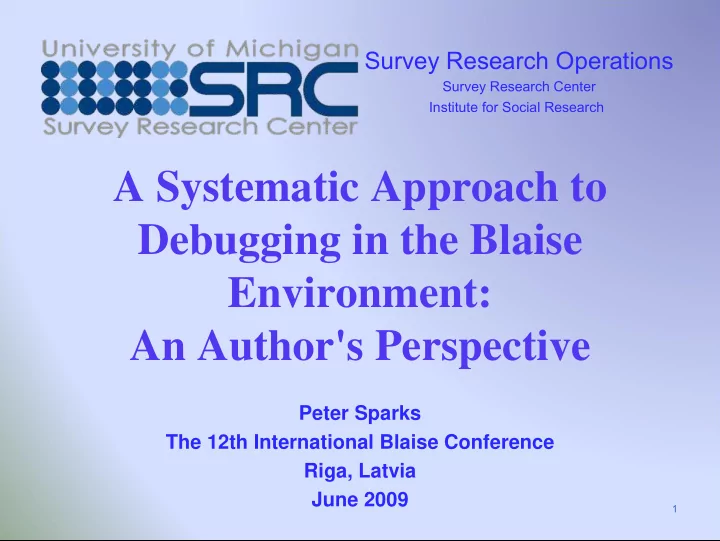 a systematic approach to debugging in the blaise