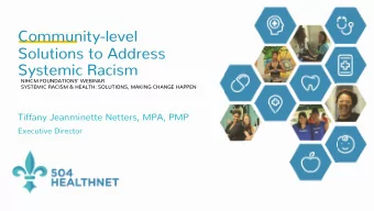 Community-level  Solutions to Address  Systemic Racism  NIHCM FOUNDATIONS WEBINAR  SYSTEMIC
