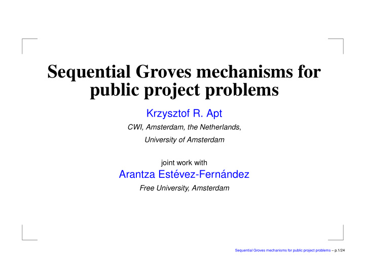 sequential groves mechanisms for public project problems