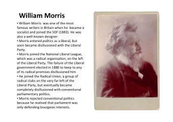 William Morris  William Morris  was one of the most  famous writers in Britain when he  became a