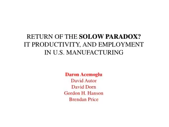 IN U.S. MANUFACTURING  Daron Acemoglu  David Autor  David Dorn  Gordon H. Hanson  Brendan Price