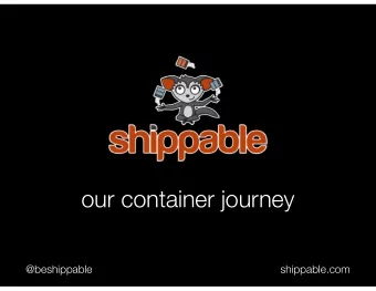 our container journey  @beshippable  shippable.com  our container journey containers can