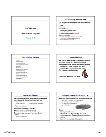 Implementing a List in Java  Two implementation approaches are most commonly used for  simple