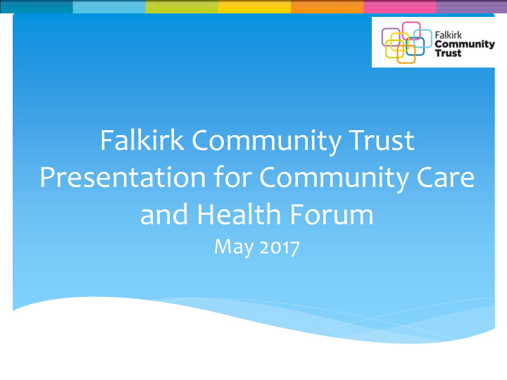 presentation for community care