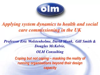 Applying system dynamics to health and social  care commissioning in the UK  Professor Eric