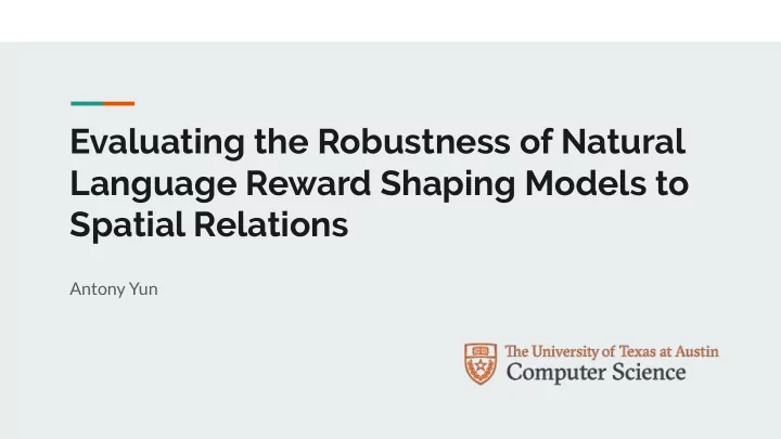 evaluating the robustness of natural language reward
